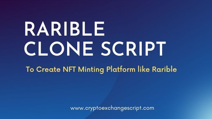 Rarible Clone Script - To Start NFT Marketplace platform like Rarible - Cover Image