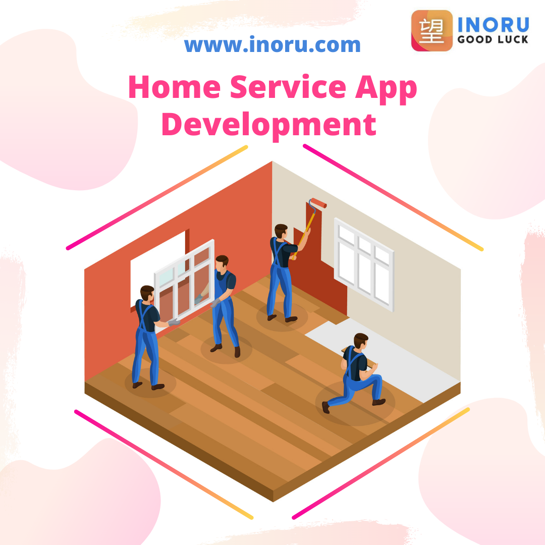 With Inoru's Home Service App, you may start your business right away! - Cover Image
