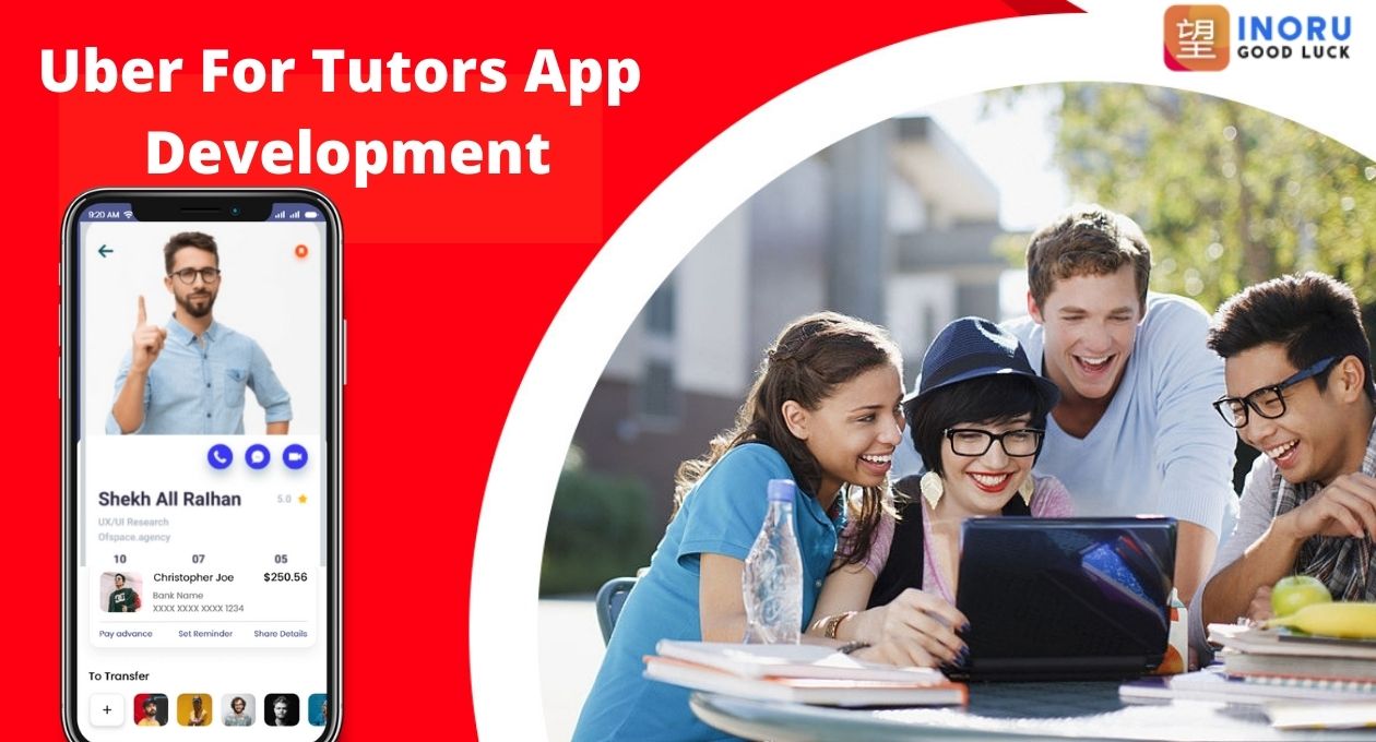 Uber For Tutors - Launch the uber for tutor app with INORU and make your life easy - Cover Image