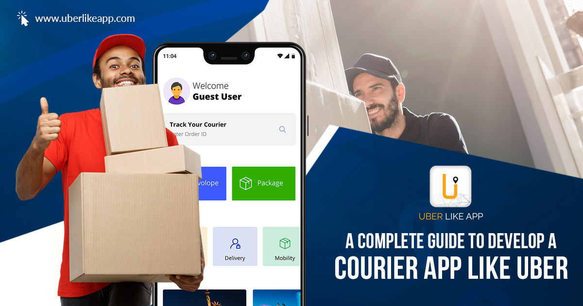 Upraise your business with Uber for Courier app development - Cover Image