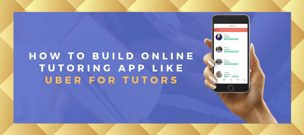 Build An On-demand Tutoring App And Win The Edtech Industry - Cover Image