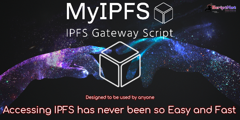 MyIPFS Script Gateway to IPFS Network - Cover Image